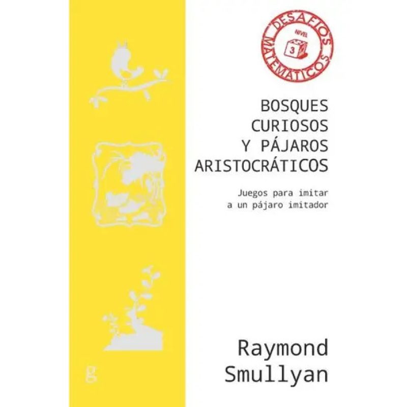 BOSQUES CURIOSOS Y PAJAROS ARISTOCRATICOS