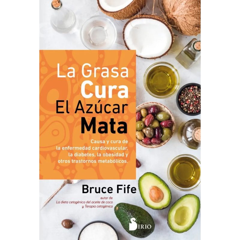 GRASA CURA EL AZUCAR MATA LA