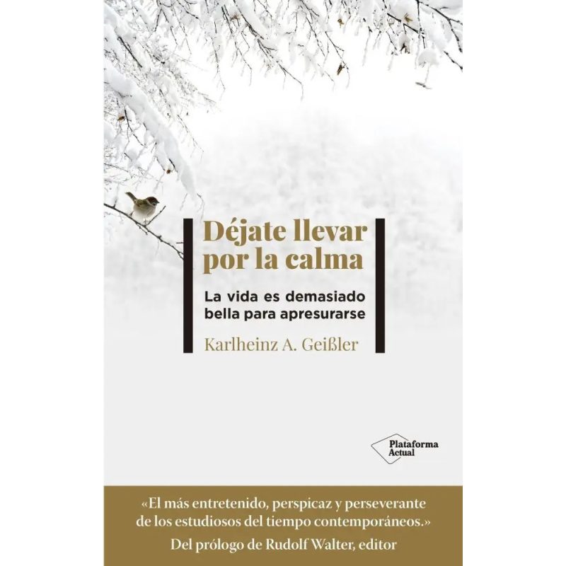 DEJATE LLEVAR POR LA CALMA