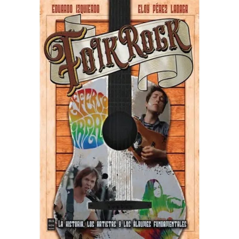 FOLK ROCK  LA HISTORIA LOS ARTIRSTAS Y LOS ALBUMES FUNDAMENTALES