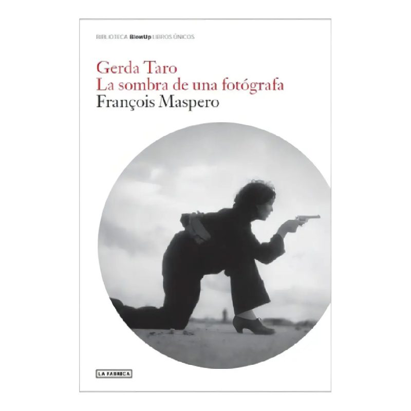 GERDA TARO LA SOMBRA DE UNA FOTOGRAFA B
