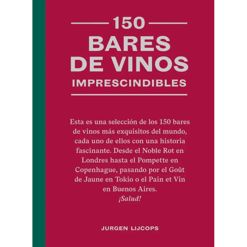 150 BARES DE VINOS IMPRESCINDIBLES - TD