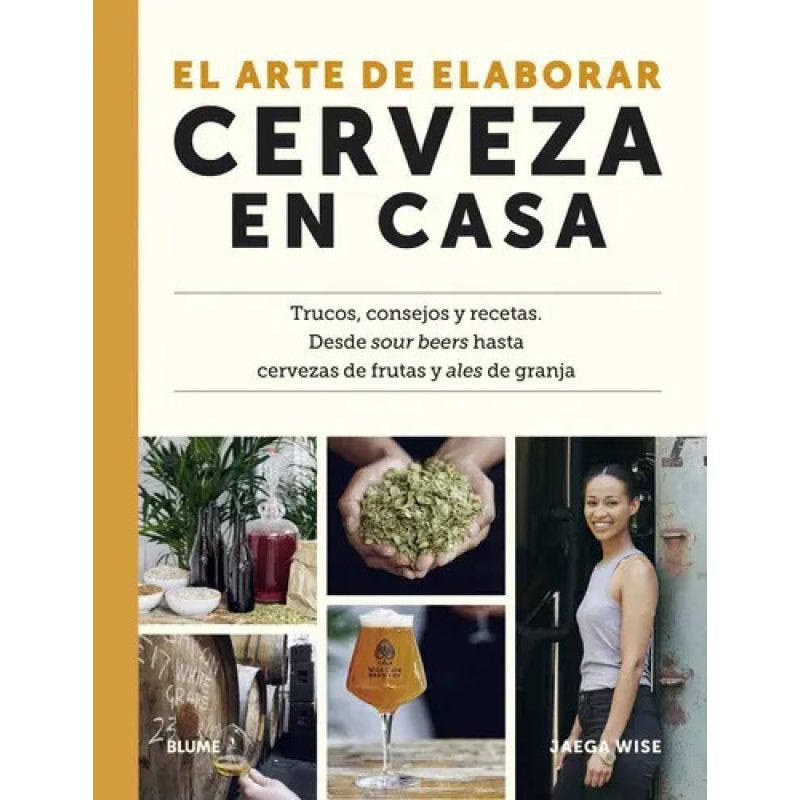 EL ARTE DE ELABORAR CERVEZA EN CASA