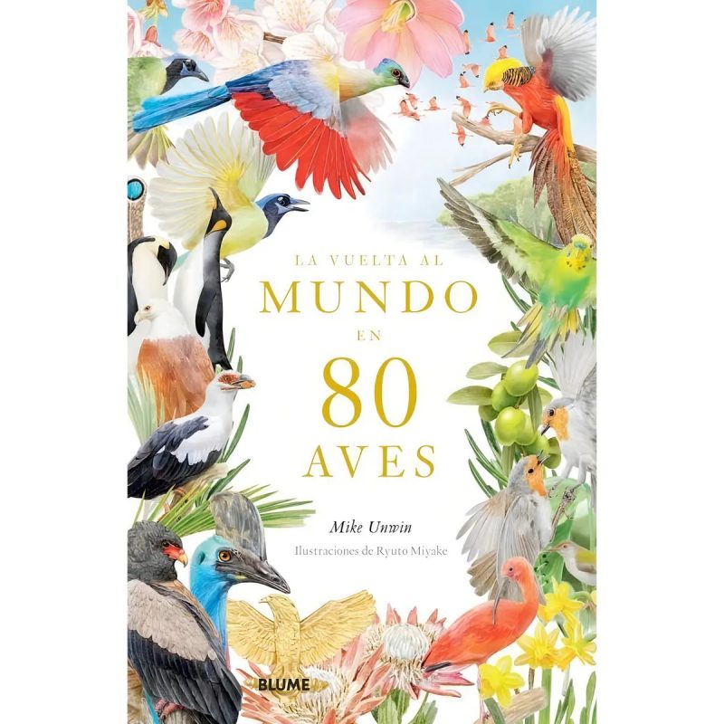 VUELTA AL MUNDO EN 80 AVES