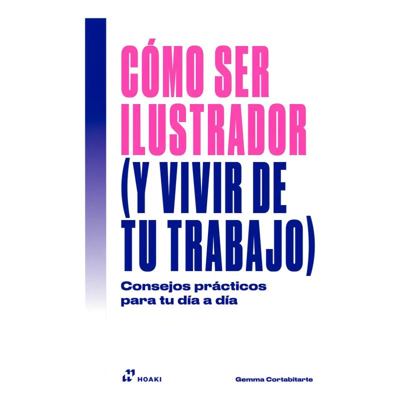 COMO SER ILUSTRADOR (Y VIVIR DE TU TRABAJO)