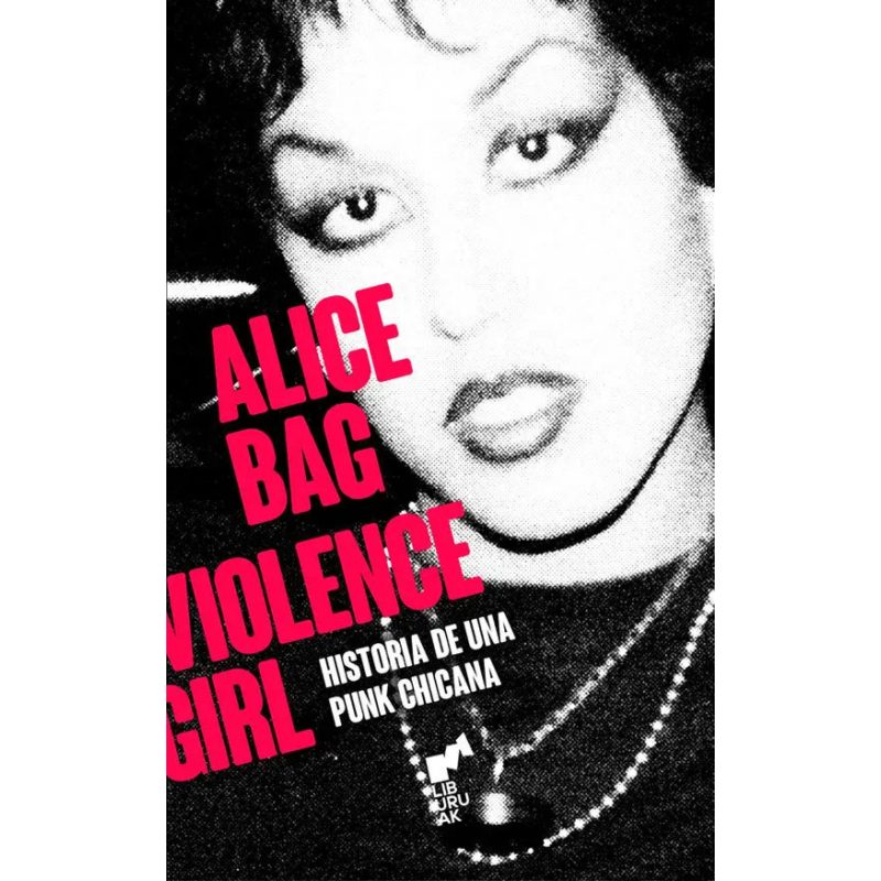 ALICE BAG. VIOLENCE GIRL