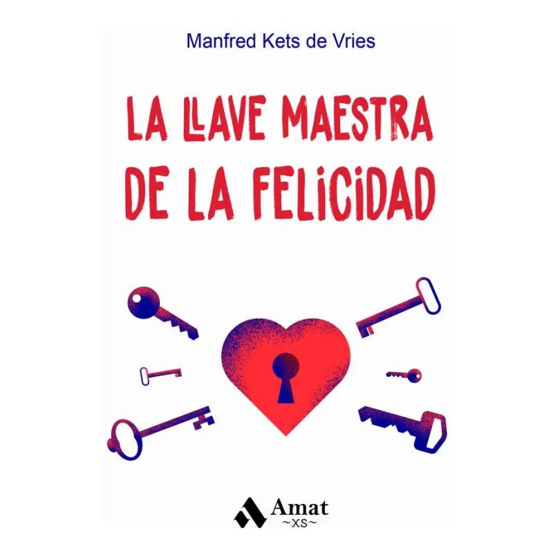 LA LLAVE MAESTRA DE LA FELICIDAD ( BOLSILLO )