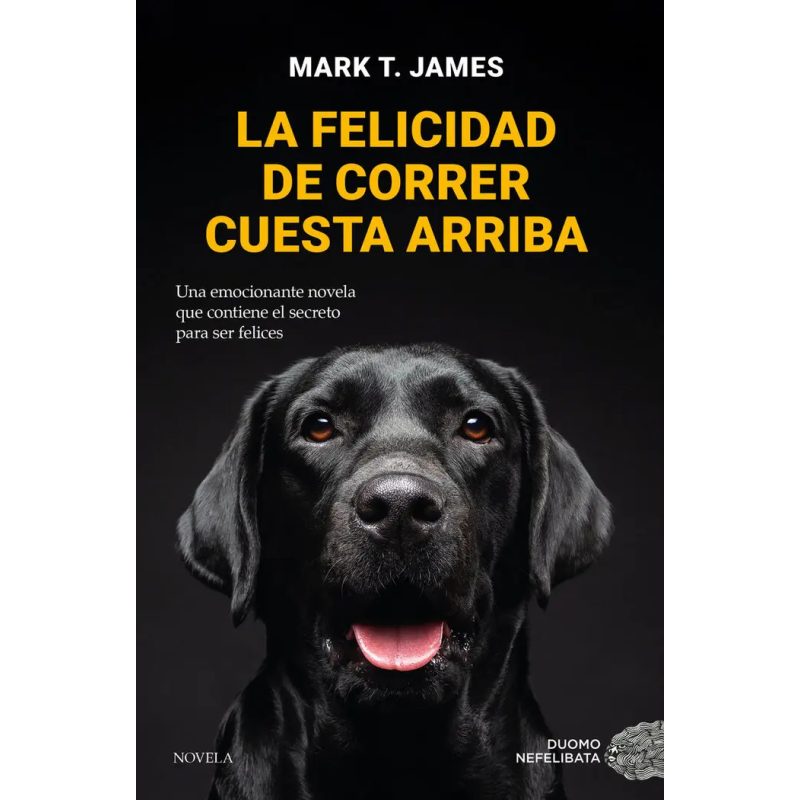 LA FELICIDAD DE CORRER CUESTA ARRIBA