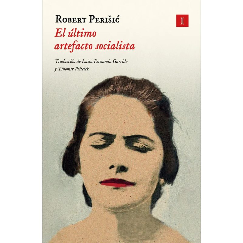 EL ULTIMO ARTEFACTO SOCIALISTA