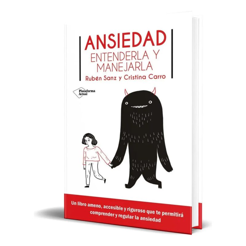 ANSIEDAD ENTENDERLA Y MANEJARLA
