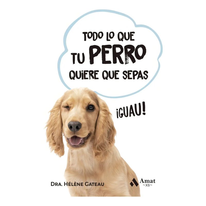 TODO LO QUE TU PERRO QUIERE Q/SEPAS