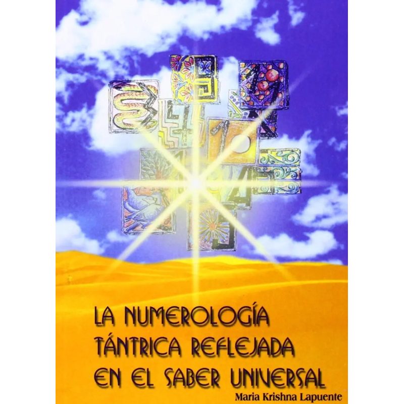 NUMEROLOGIA TANTRICA REFLEJADA EN EL UNIVERSAL