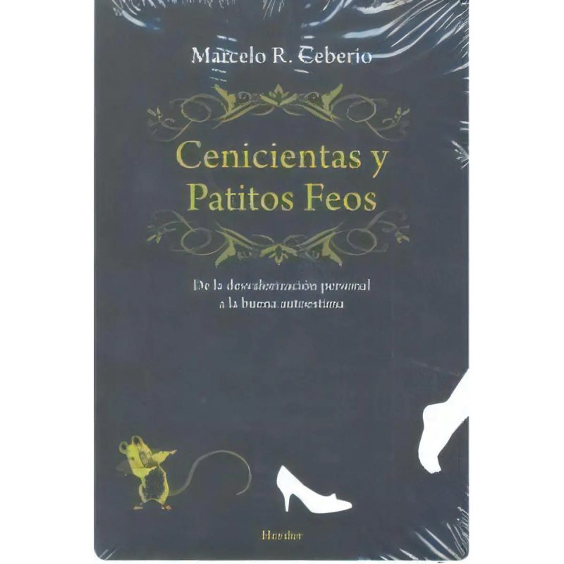 CENICIENTAS Y PATITOS FEOS