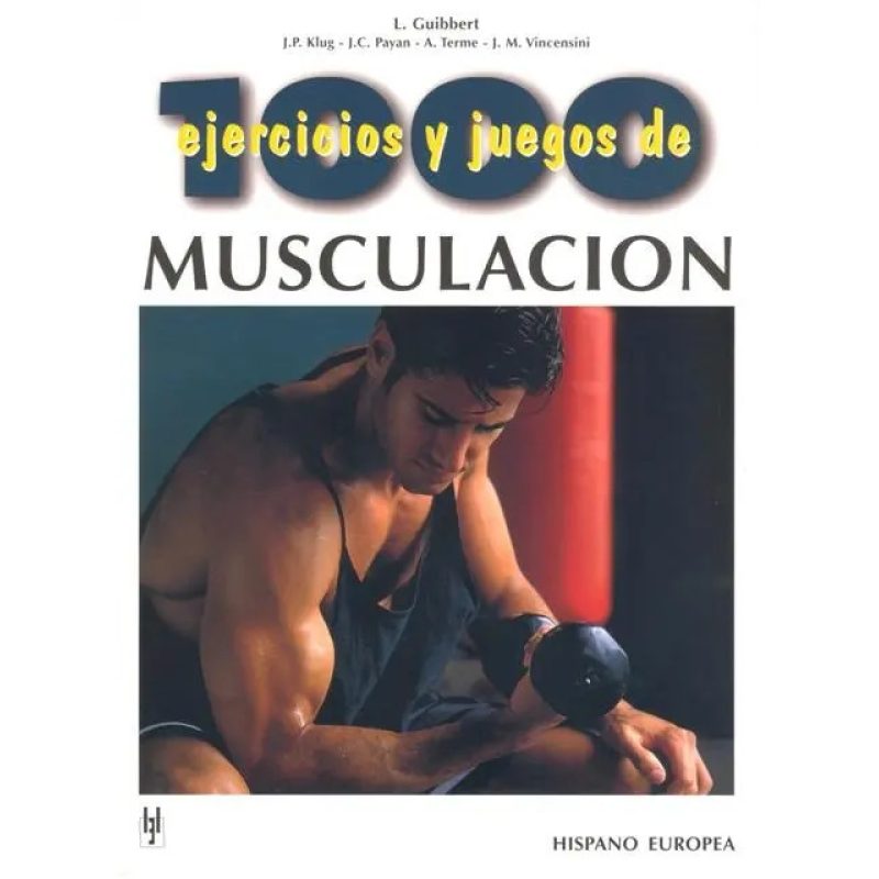 MUSCULACION 1000 EJERCICIOS Y JUEGOS DE