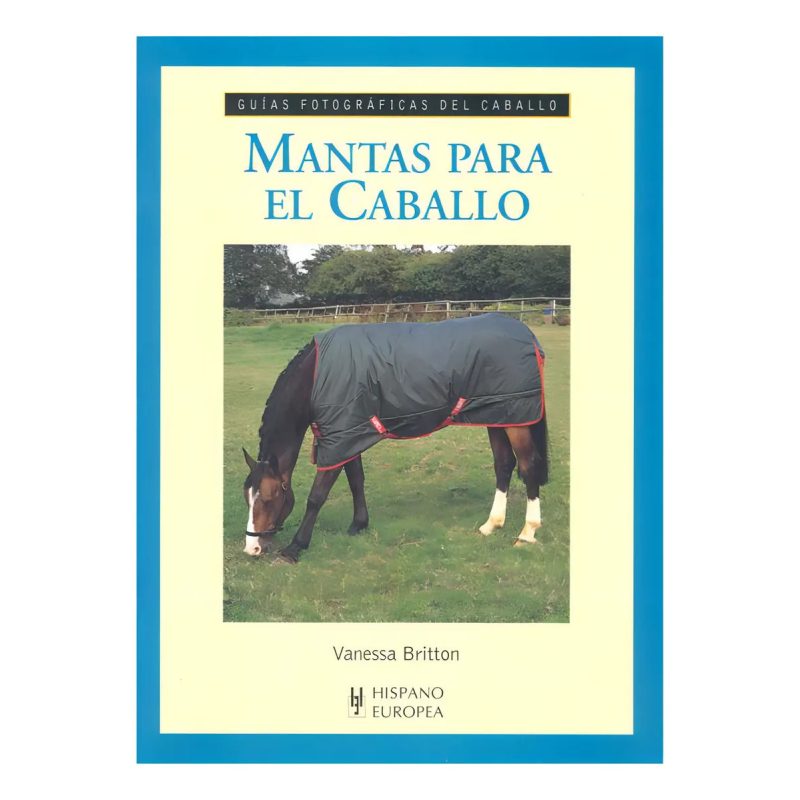 MANTAS PARA EL CABALLO  GUIAS FOTOGRAFICAS DEL CABALLO