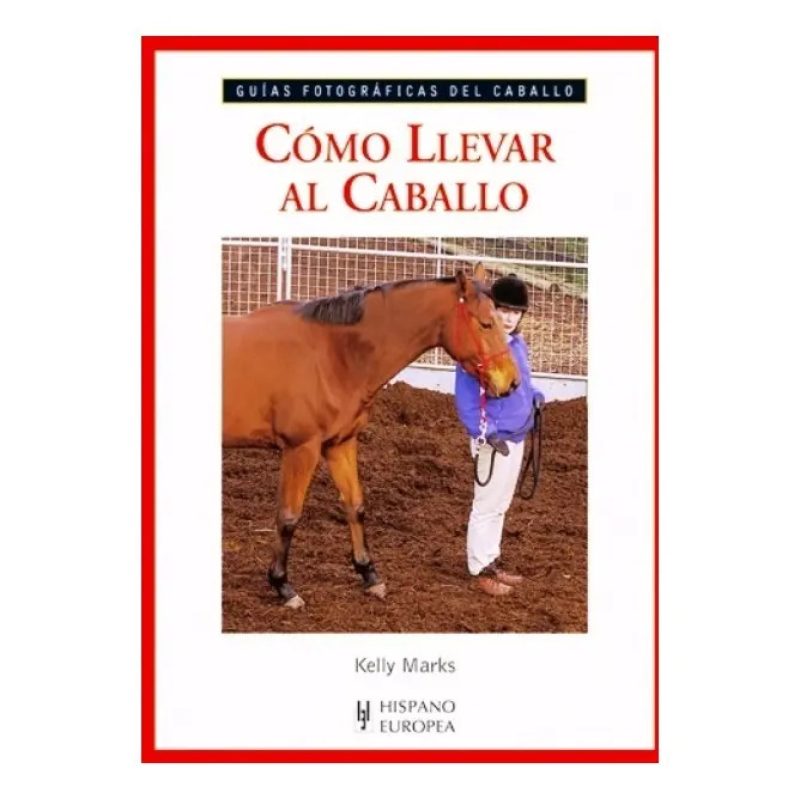 COMO LLEVAR AL CABALLO