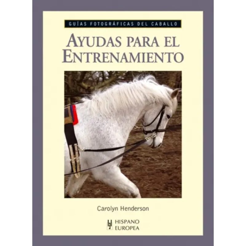 AYUDAS PARA EL ENTRENAMIENTO GUIAS FOTOGRAFICAS DEL CABALLO