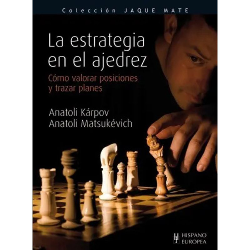 LA ESTRATEGIA EN EL AJEDREZ
