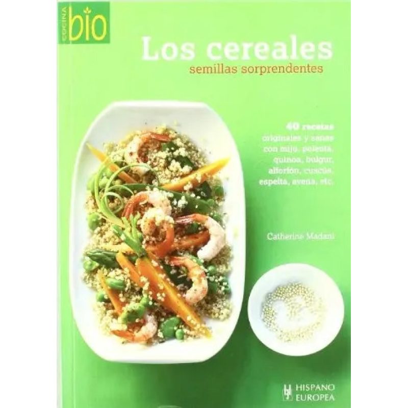 CEREALES  SEMILLAS SORPRENDENTES  LOS