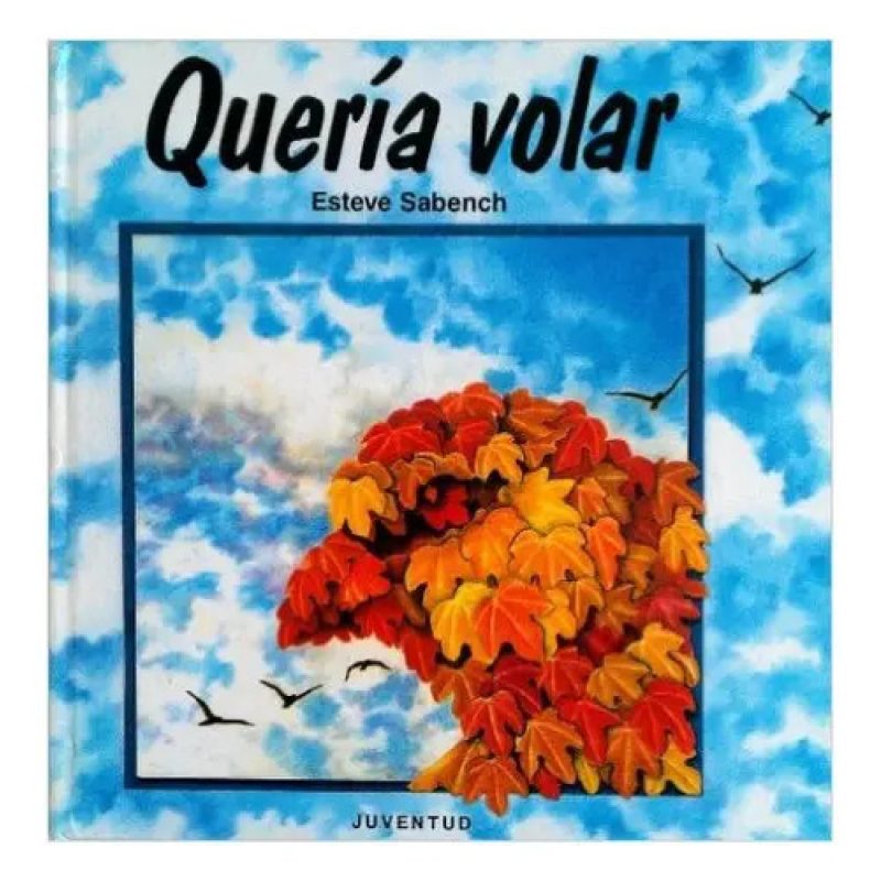 QUERIA VOLAR