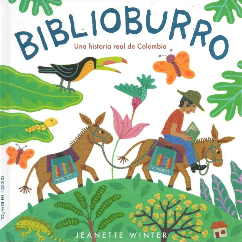 BIBLIOBURRO  UNA HISTORIA REAL DE COLOMBIA