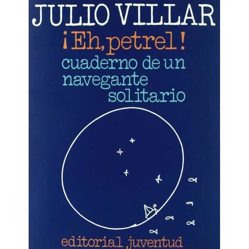 EH PETREL CUADERNO DE UN NAVEGANTE SOLITARIO