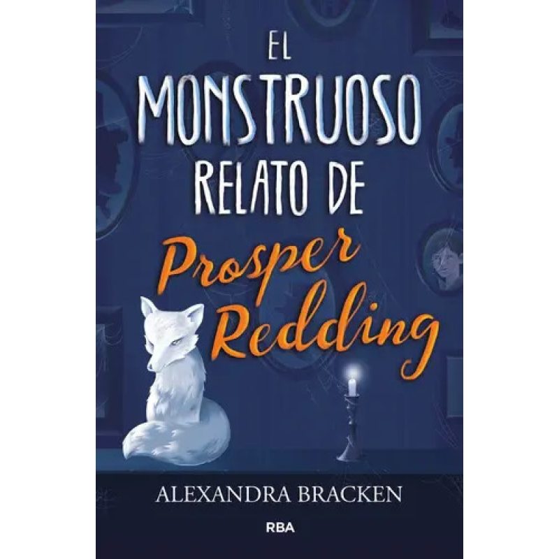 EL MONSTRUOSO RELATO DE PROSPER REDDING 1