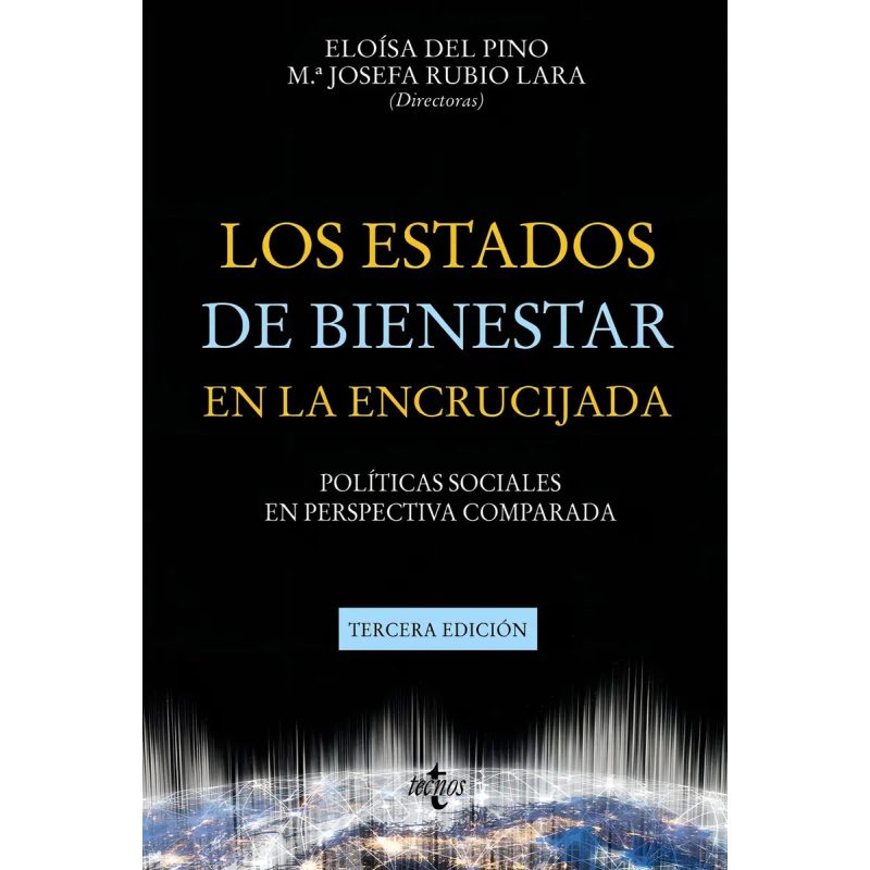 LOS ESTADOS DE BIENESTAR EN LA ENCRUCIJADA 3° EDICION