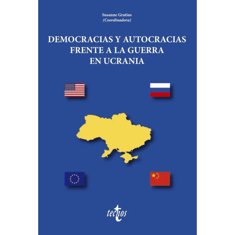 DEMOCRACIAS Y AUTOCRACIAS FRENTE A LA GUERRA EN UCRANIA