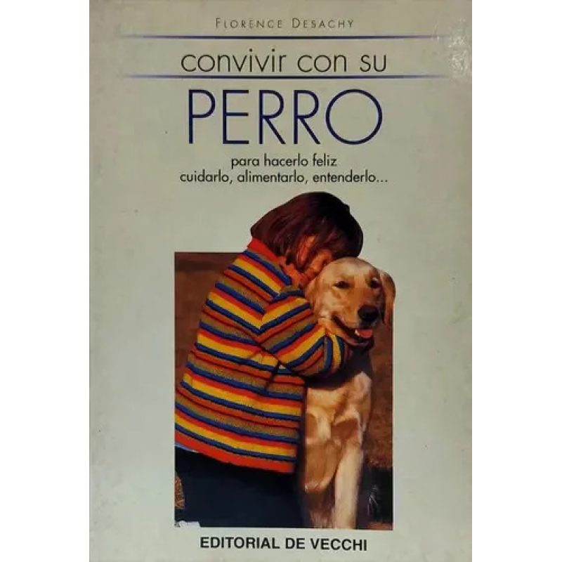 CONVIVIR CON SU PERRO PARA HECERLO