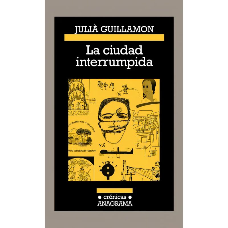 LA CIUDAD INTERRUMPIDA