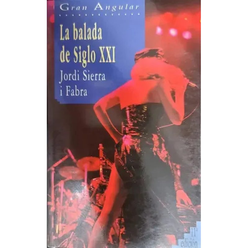 BALADA DEL SIGLO XXI LA    14-16AÑOS