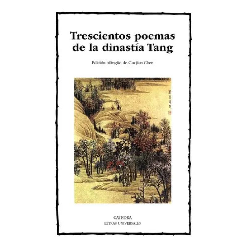TRESCIENTOS POEMAS DE LA DINASTIA TANG