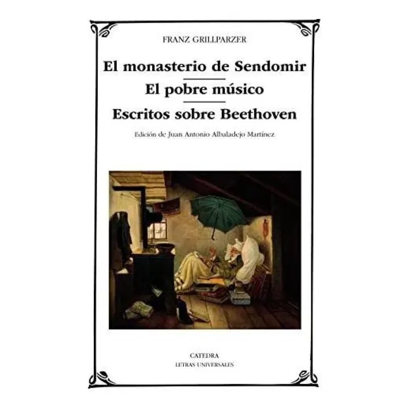 MONASTERIO DE SENDOMIR EL EL POBRE MUSICO ESCRITOS SOBRE BEETHOVEN