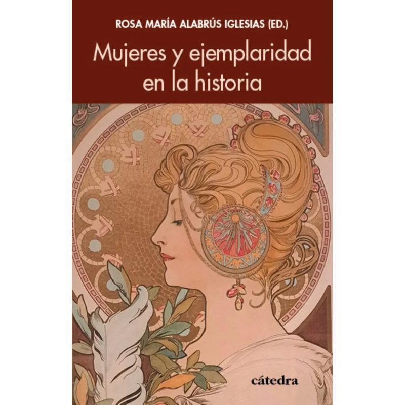 MUJERES Y EJEMPLARIDAD EN LA HISTORIA
