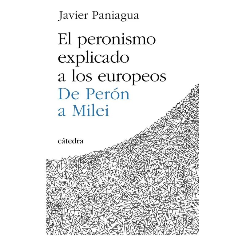 PERONISMO EXPLICADO A LOS EUROPEOS EL