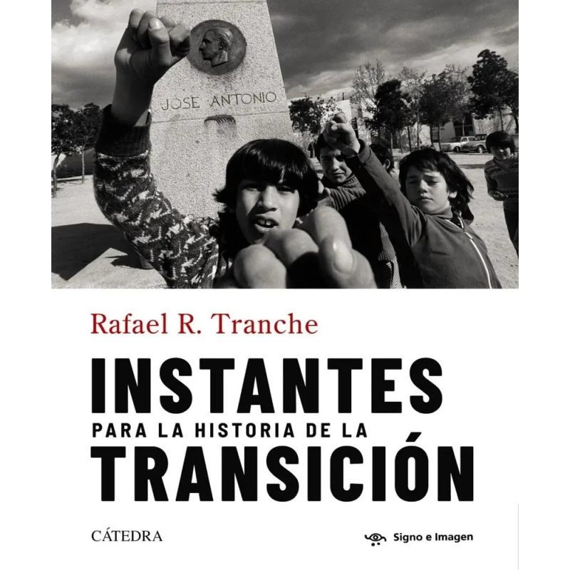 INSTANTES PARA LA HISTORIA DE LA TRANSICION
