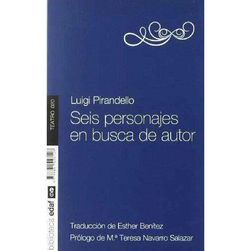 SEIS PERSONAJES EN BUSCA DE AUTOR