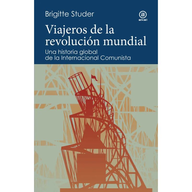 VIAJEROS DE LA REVOLUCION MUNDIAL
