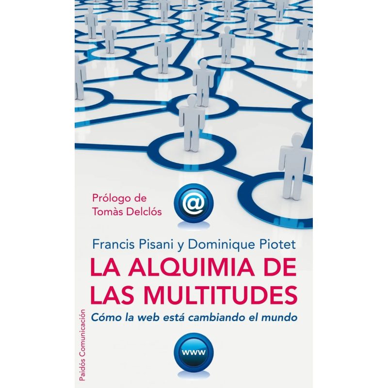 ALQUIMIA DE LAS MULTITUDES LA