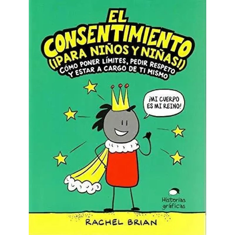 EL CONSENTIMIENTO (PARA NIÑOS Y NIÑAS)