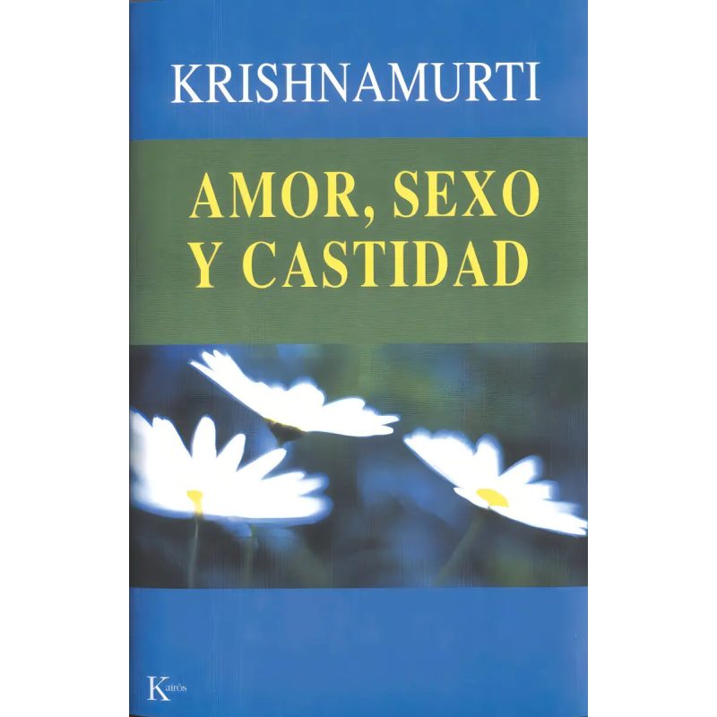 AMOR  SEXO Y CASTIDAD