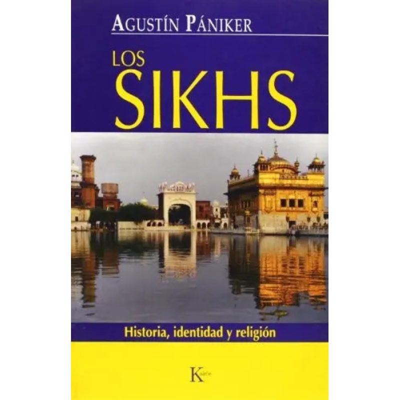 LOS SIKHS HISTORIA IDENTIDAD Y RELIGION