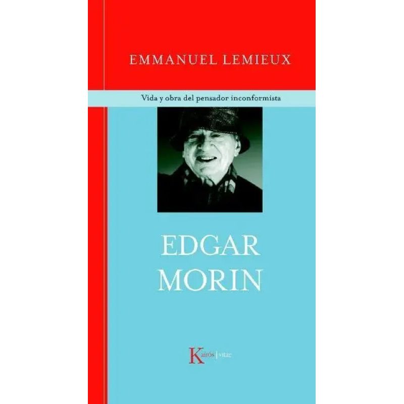 EDGAR MORIN  VIDA Y OBRA DEL PENSADOR INCONFORMISTA