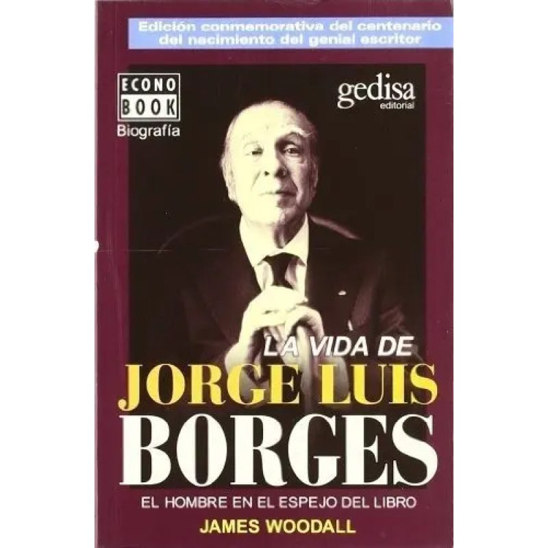 LA VIDA DE JORGE LUIS BORGES