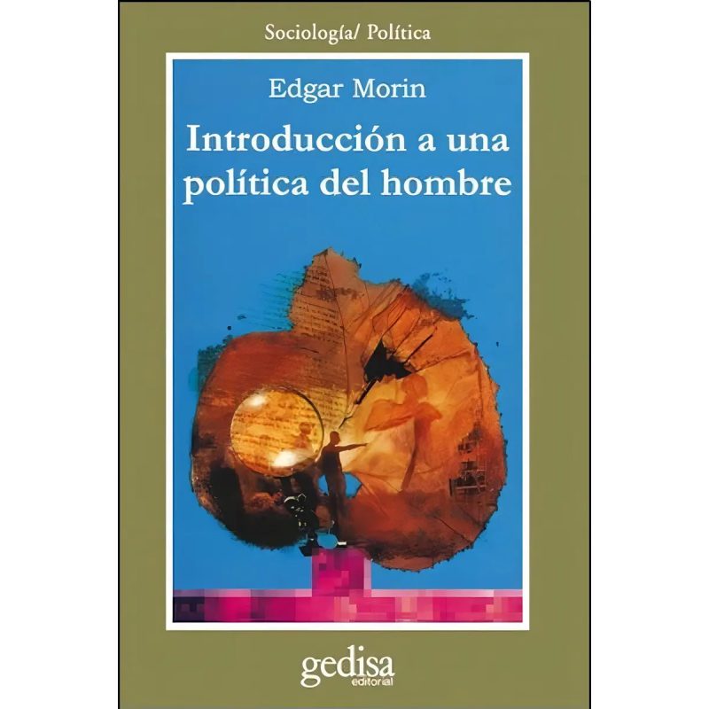 INTRODUCCION A UNA POLITICA DEL HOMBRE