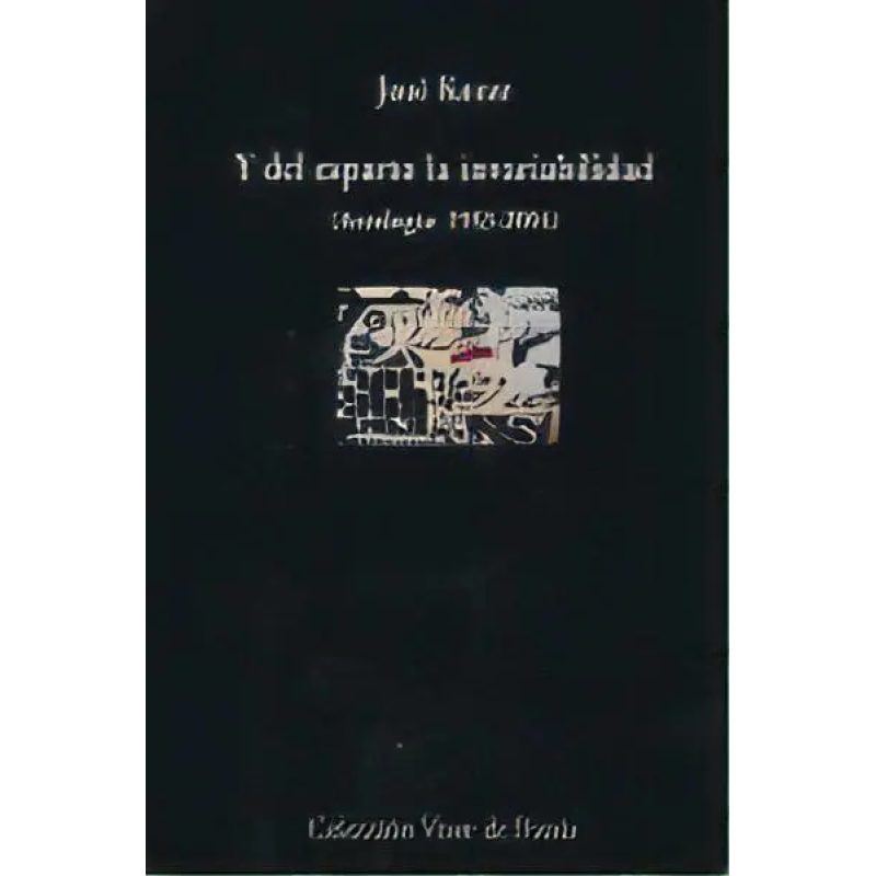 Y DEL ESPARTO LA INVARIABILIDAD (ANTOLOGIA 1983-2004)
