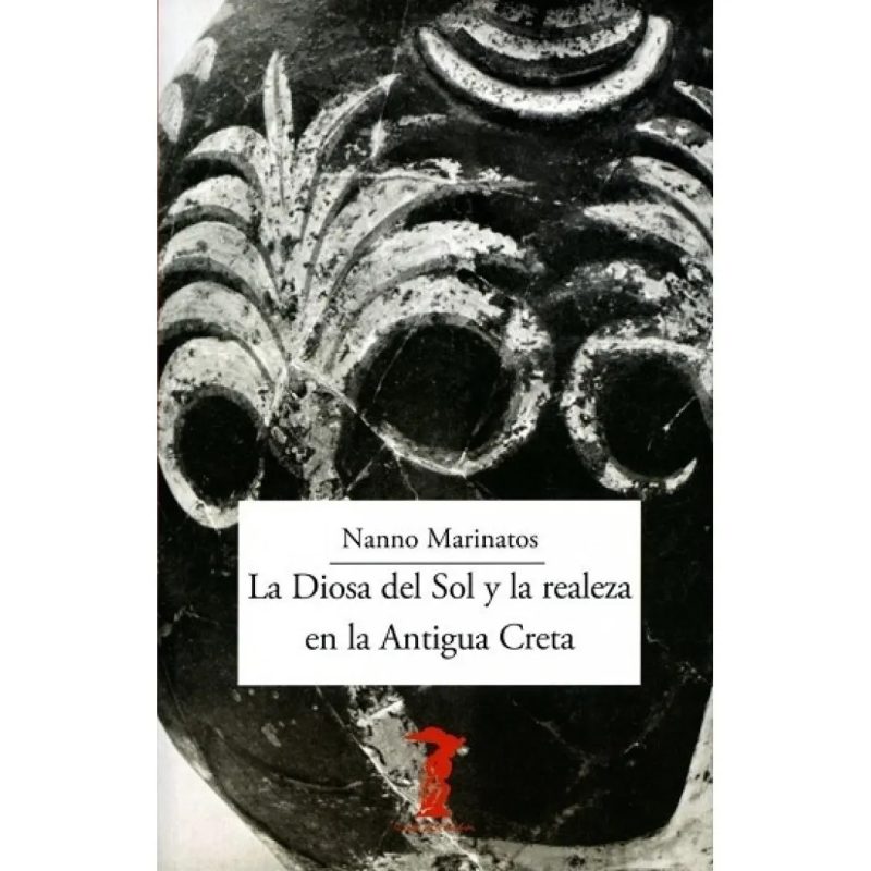 LA DIOSA DEL SOL Y LA REALEZA EN LA ANTIGUA CRETA