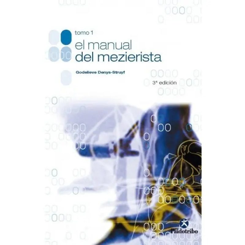 MANUAL DEL MEZIERISTA TOMO 01
