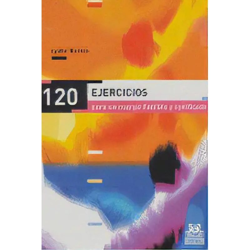 120 EJERCICIOS PARA UN CUERPO FLEXIB